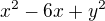 $x^{2}-6x+y^{2}$
