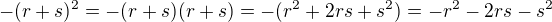 kopírovat do textarea $-(r+s)^2 = -(r+s)(r+s)=-(r^2+2rs+s^2)=-r^2-2rs-s^2$