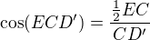 kopírovat do textarea $\cos(ECD^\prime)=\frac{\frac12EC}{CD^\prime}$