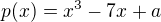 $p(x)=x^{3}-7x+a$