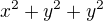 $x^2+y^2+y^2$