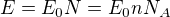 $E=E_0N=E_0nN_A$