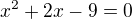 $x^2+2x-9=0$