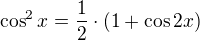 kopírovat do textarea $\cos^2 x = \frac12 \cdot (1 + \cos 2x)$
