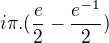kopírovat do textarea $i\pi .(\frac{e}{2}-\frac{e^{-1}}{2})$