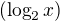 $(\log_{2} x)$