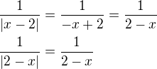 kopírovat do textarea $\frac{1}{|x-2|}=\frac{1}{-x+2}=\frac{1}{2-x}\nl \frac{1}{|2-x|}=\frac{1}{2-x}$