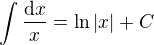 $\int \frac{\mathrm{d}x}{x} = \ln|x| + C$