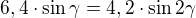 $6,4\cdot \sin\gamma=4,2\cdot \sin 2\gamma$