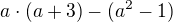 $a\cdot(a+3)-(a^2-1)$