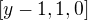 $[y-1,1,0]$