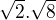 $\sqrt{2}.\sqrt{8}$