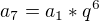 $a_{7}=a_{1}*q^6$