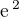$\rm{e}^{\,2}$