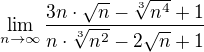 $\lim_{n\to\infty}\frac{3n\cdot \sqrt{n}-\sqrt[3]{n^{4}}+1}{n\cdot \sqrt[3]{n^{2}}-2\sqrt{n}+1}$
