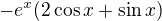 $-e^x(2\cos x+\sin x)$