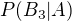 kopírovat do textarea $P(B_3|A)$