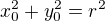 $x_0^2+y_0^2=r^2$