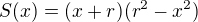 $S(x)=(x+r)(r^2-x^2)$