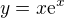 $y=x\mathrm{e}^x$