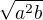 $\sqrt{a^{2}b}$