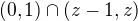 $(0,1)\cap (z-1,z)$