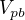 $V_{pb}$