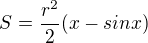 $S=\frac{r^{2}}{2}(x-sinx)$