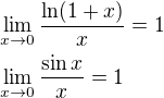 kopírovat do textarea $\lim_{x\to0}\frac{\ln(1+x)}{x}=1\nl\lim_{x\to0}\frac{\sin x}{x}=1$