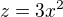 $z = 3x^2$