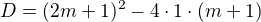 kopírovat do textarea $D=(2m+1)^{2}-4\cdot 1\cdot (m+1)$