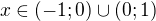 $x\in(-1;0)\cup(0;1)$