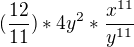 $(\frac{12}{11})*4y^{2}*\frac{x^{11}}{y^{11}}$