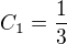 $C_1=\frac13$