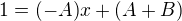 $1=(-A)x+(A+B)$