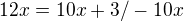 $12x=10x+3/-10x$