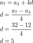 $a_7=a_3+4d\nld=\frac{a_7-a_3}{4}\nld=\frac{32-12}{4}\nld=5$