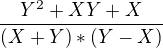 kopírovat do textarea $\frac{Y^{2}+XY+X}{(X+Y)*(Y-X)}$