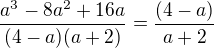 $\frac{a^3-8a^2+16a}{(4-a)(a+2)}=\frac{(4-a)}{a+2}$