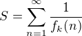 $S=\sum_{n=1}^{\infty}{\frac{1}{f_k{\(n\)}}}$