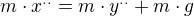 $m\cdot x^{..}=m\cdot y^{..}+m\cdot g$