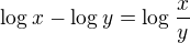 $\log_{}x-\log_{}y=\log_{}\frac{x}{y}$