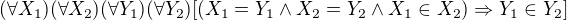 $(\forall X_1)(\forall X_2)(\forall Y_1)(\forall Y_2)[(X_1=Y_1\land X_2=Y_2 \land X_1\in X_2)\Rightarrow Y_1\in Y_2]$