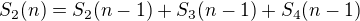 $S_2(n)=S_2(n-1)+S_3(n-1)+S_4(n-1)$