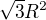 $\sqrt{3}R^2$