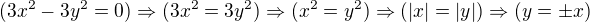 kopírovat do textarea $(3x^2-3y^2=0)\Rightarrow (3x^2=3y^2 )\Rightarrow (x^2=y^2) \Rightarrow (|x|=|y|)\Rightarrow (y=\pm x)$