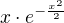 $x\cdot e^{-\frac{x^{2}}{2}}$