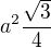 $a^2 \frac {\sqrt 3}4$