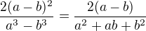 $\frac{2(a-b)^{2}}{a^{3}-b^{3}}=\frac{2(a-b)}{a^{2}+ab+b^{2}}$