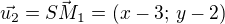 $\vec{u_2}=\vec{SM_1}=(x-3;\,y-2)$